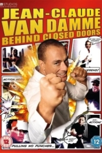 Постер Жан-Клод Ван Дамм: За закрытыми дверями (Jean Claude Van Damme: Behind Closed Doors)