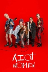 Постер Бунтарки (Riot Women)