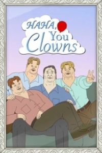 Постер Хаха, клоуны (Haha, You Clowns)