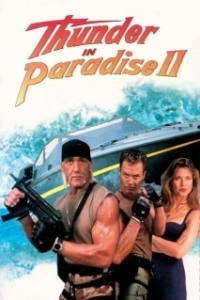 Постер Гром в раю 2 (Thunder in Paradise II)
