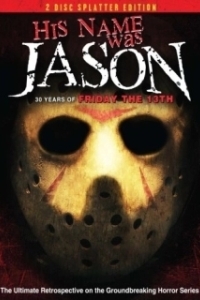 Постер Его звали Джейсон: 30 лет «Пятницы 13-е» (His Name Was Jason: 30 Years of Friday the 13th)