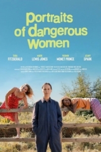 Постер Портреты опасных женщин (Portraits of Dangerous Women)