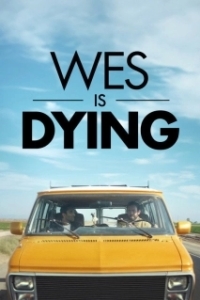 Постер Уэс Шлагенхауф умирает (Wes Schlagenhauf Is Dying)