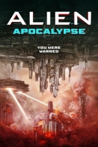 Постер Инопланетный апокалипсис (Alien Apocalypse)