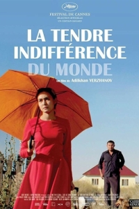 Постер Ласковое безразличие мира (La Tendre Indifference du monde)