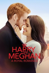 Постер Гарри и Меган: История королевской любви (Harry & Meghan: A Royal Romance)