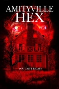 Постер Заклятье Амитивилля (Amityville Hex)