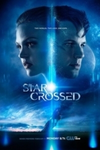 Постер Сплетенные судьбой (Star-Crossed)
