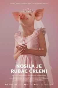 Постер Даже свиньи попадают в рай (Nosila je rubac crleni)