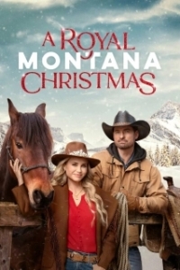 Постер Королевское Рождество в Монтане (A Royal Montana Christmas)