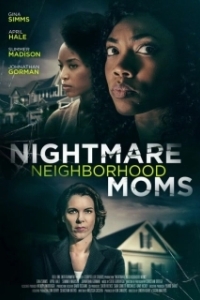 Постер Кошмар по соседству (Nightmare Neighborhood Moms)