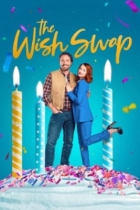 Постер Обмен желаниями (The Wish Swap)