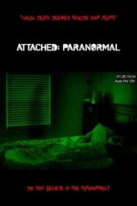 Постер Паранормальные явления (Attached: Paranormal)