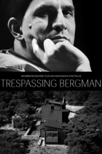 Постер Вторжение к Бергману (Trespassing Bergman)