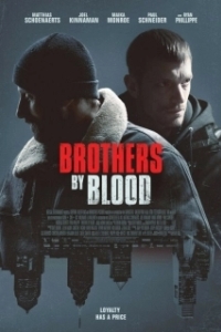 Постер Кровные братья (Brothers By Blood)