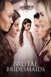 Постер Жестокие подружки невесты (Brutal Bridesmaids)