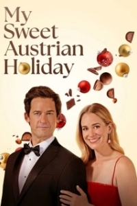 Постер Мои сладкие австрийские каникулы (My Sweet Austrian Holiday)