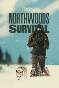 Постер Выживание в северных лесах (Northwoods Survival)