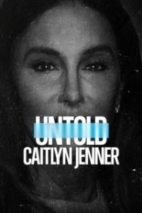 Постер Нерассказанное: Кейтлин Дженнер (Untold: Caitlyn Jenner)