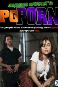 Постер Порно для всей семьи (PG Porn)