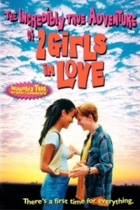 Постер Две влюбленные девушки (The Incredibly True Adventure of Two Girls in Love)