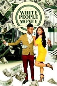 Постер Деньги Белых Людей (White People Money)