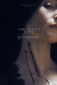 Постер Сыновья Абрахама: Истории Дракулы (Abraham's Boys: A Dracula Story)