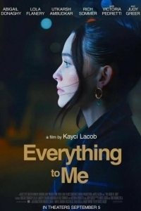 Постер Всё для меня (Everything to Me)