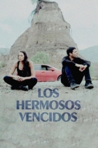 Постер Прекрасные неудачники (Los hermosos vencidos)