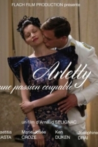Постер Арлетти. Преступная страсти (Arletty, une passion coupable)