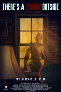 Постер Там зомби (There's a Zombie Outside)